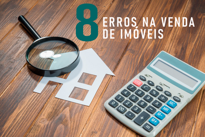 8 Erros na Venda de Imóveis