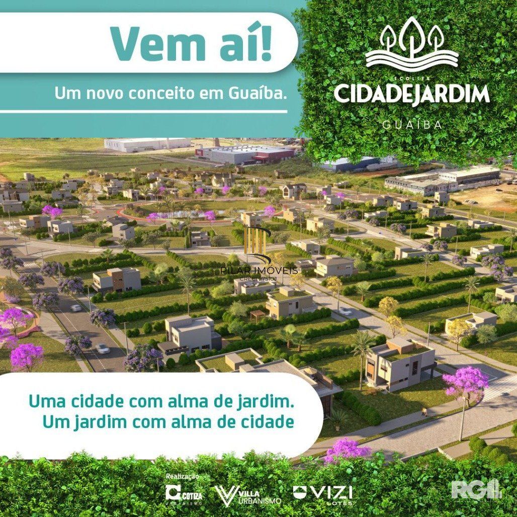 TERRENOS NO EMPREENDIMENTO CIDADE JARDIM GUAIBA