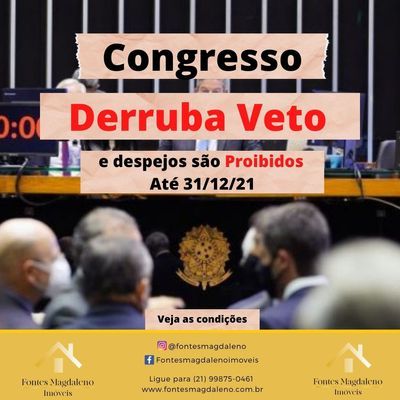Congresso derruba veto e despejos são proibidos até 31/12/2021