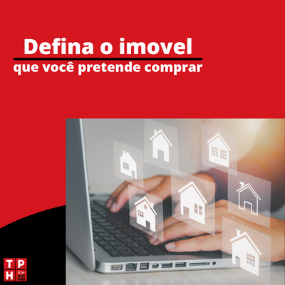 Defina o tipo de imóvel que você pretende comprar