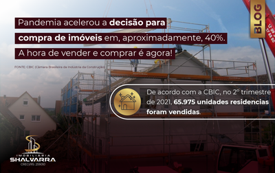 Pandemia acelerou a decisão para compra de imóveis