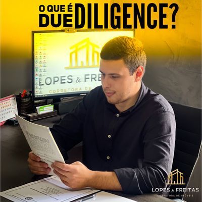 Due Diligence Imobiliária - Proteção ao negócio imobiliário