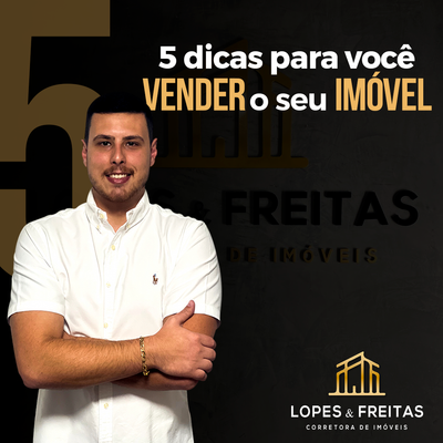 5 dicas para você VENDER o seu IMÓVEL.