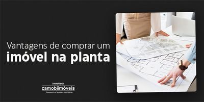 Imóvel na planta vale a pena?