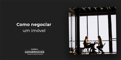 Dicas para negociar um imóvel
