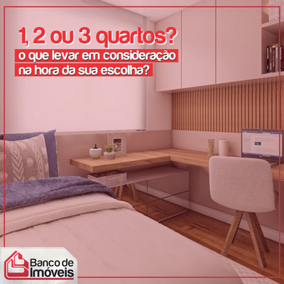 Apartamento de 1, 2 ou 3 quartos: Qual escolher?