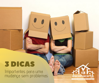 3 dicas para uma mudança sem problemas