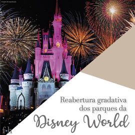 Parques da Disney irão abrir de forma gradativa